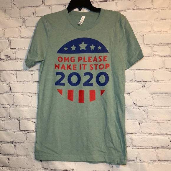 NWOT Women’s S 2020 OMG Make It Stop Election Tee - Picture 6 of 11
